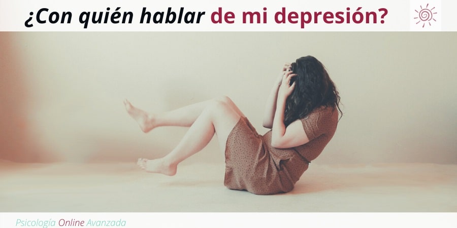 ¿Con quién hablar de mi depresión?, Depresión, Ansiedad, Tristeza, Alteración de sueño, Cambios de ánimo, Agotamiento, Terapia Online